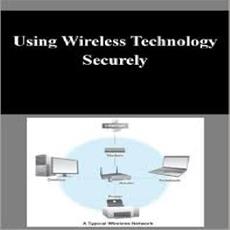 تحقیق و مقاله آماده استفاده از تكنولوژي بيسيم به صورت امن - Using Wireless Technology Securely