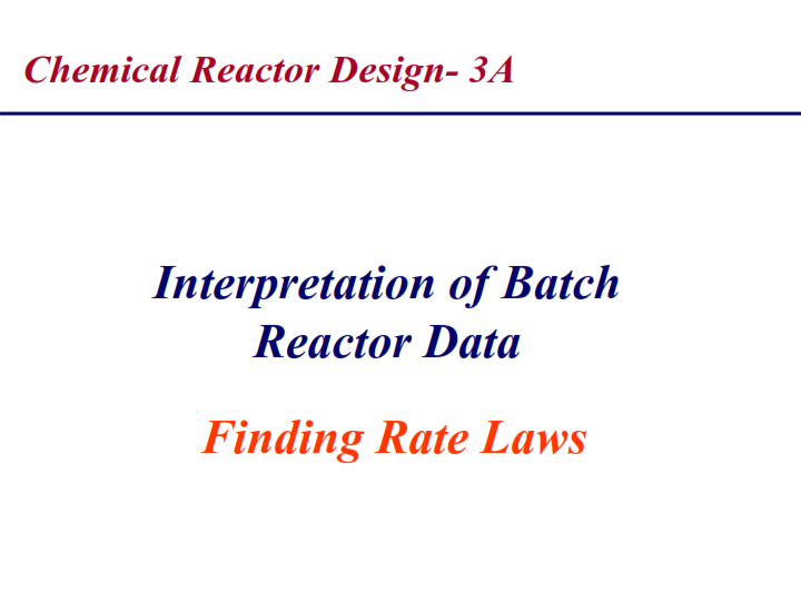 Interpretation Of Batch Reactor Data